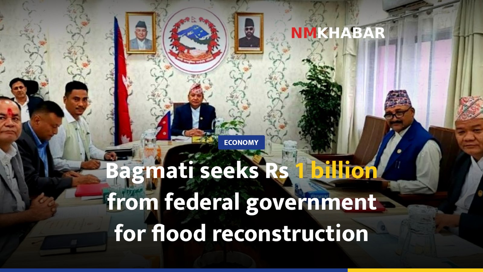 Bagmati seeks Rs 1 billion from federal government for flood reconstruction