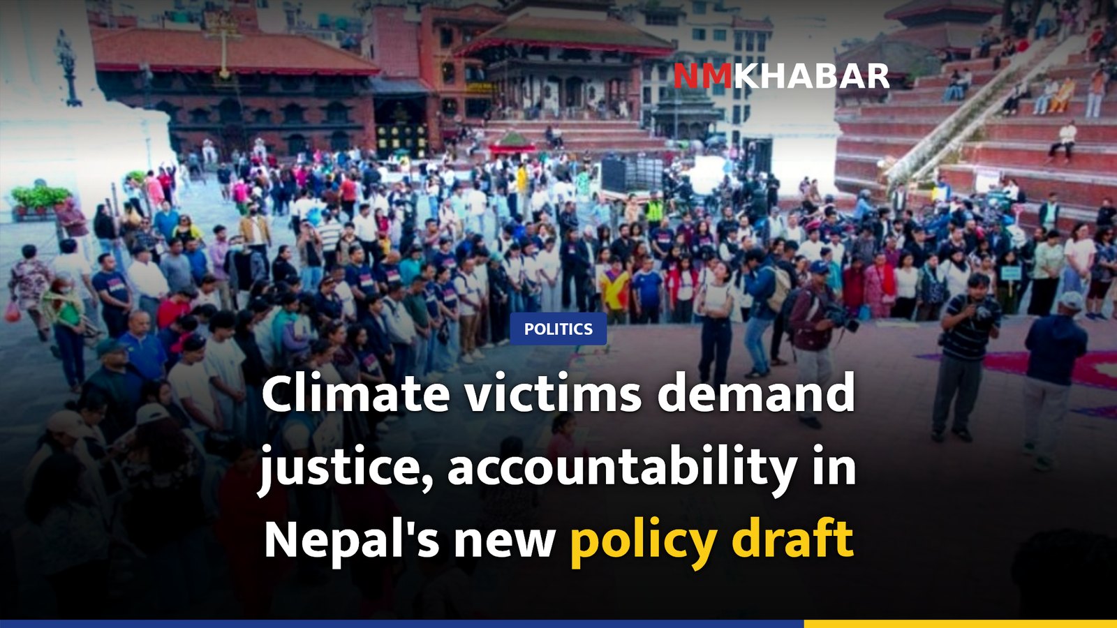 Climate victims demand justice, accountability in Nepal's new policy draft