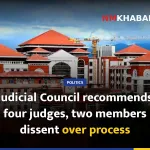 Judicial Council recommends four judges, two members dissent over process