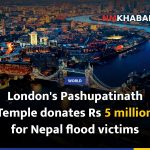 London's Pashupatinath Temple donates Rs 5 million for Nepal flood victims