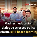 Madhesh education dialogue stresses policy reform, skill-based learning