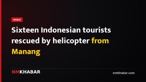 Sixteen Indonesian tourists rescued by helicopter from Manang
