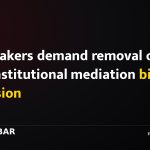 Lawmakers demand removal of unconstitutional mediation bill provision