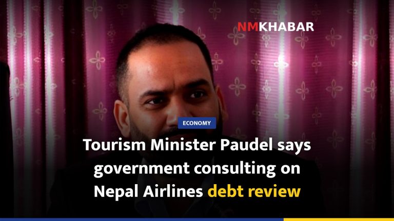Tourism Minister Paudel says government consulting on Nepal Airlines debt review