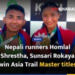Nepali runners Homlal Shrestha, Sunsari Rokaya win Asia Trail Master titles