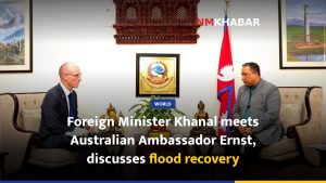 Foreign Minister Khanal meets Australian Ambassador Ernst, discusses flood recovery