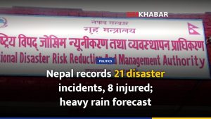 Nepal records 21 disaster incidents, 8 injured; heavy rain forecast