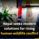 Nepal seeks modern solutions for rising human-wildlife conflict