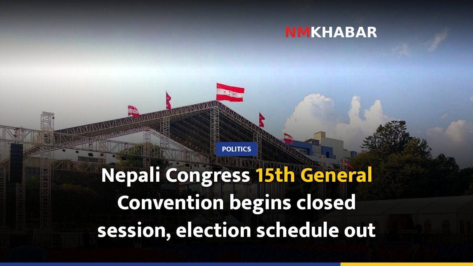 Nepali Congress 15th General Convention begins closed session, election schedule out
