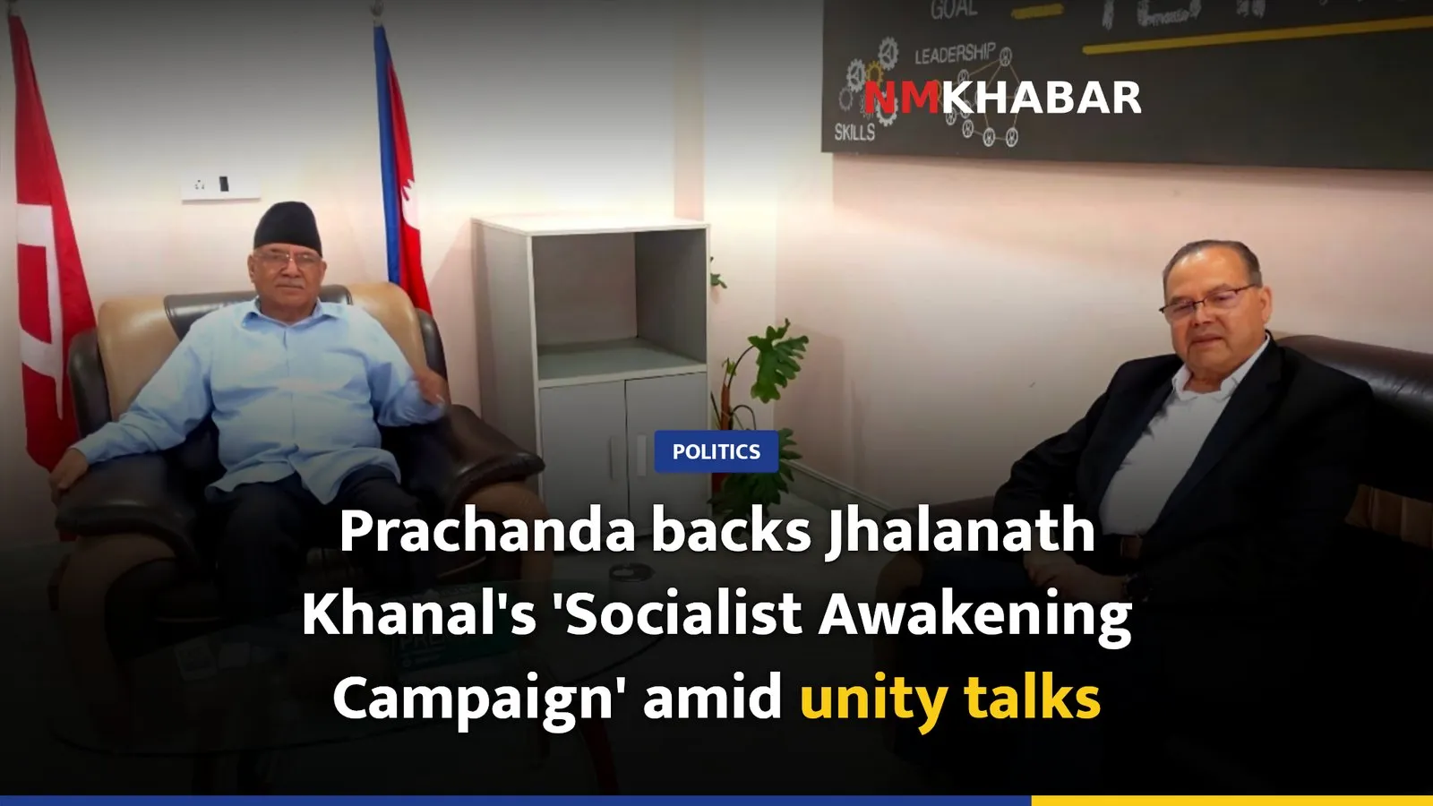 Prachanda backs Jhalanath Khanal's 'Socialist Awakening Campaign' amid unity talks