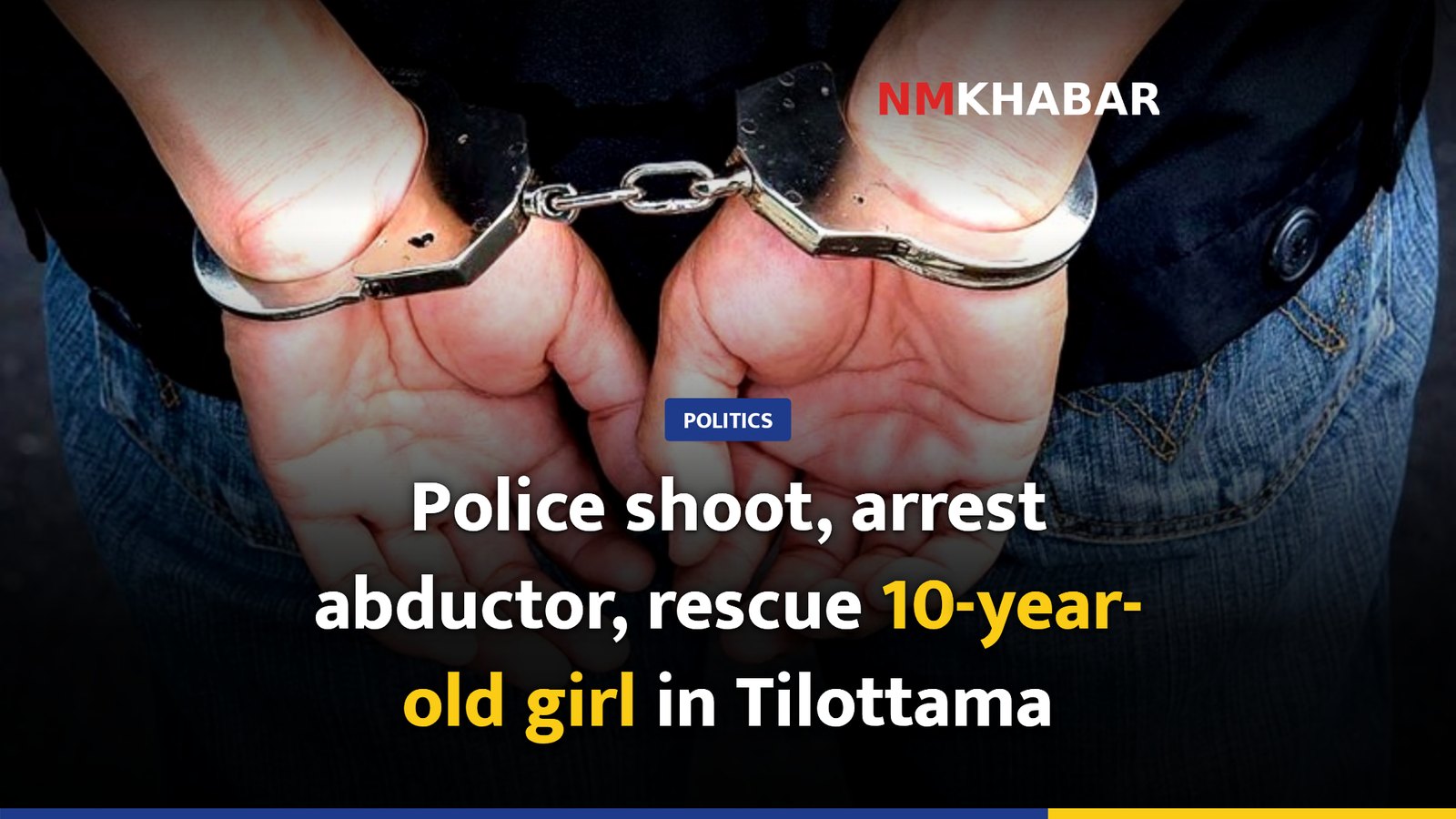 Police shoot, arrest abductor, rescue 10-year-old girl in Tilottama