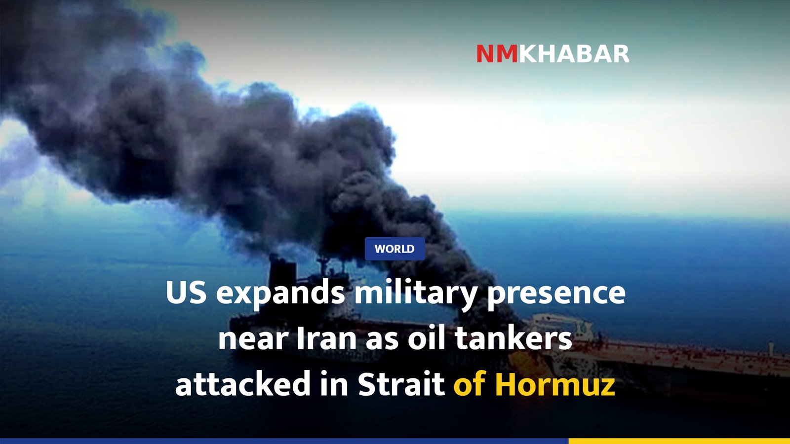 US expands military presence near Iran as oil tankers attacked in Strait of Hormuz