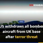 US withdraws all bomber aircraft from UK base after terror threat